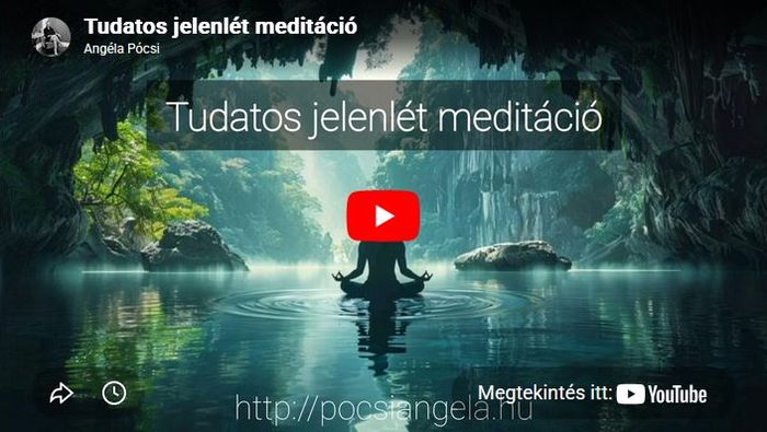 Jelenlét Meditáció Pócsi Angélával